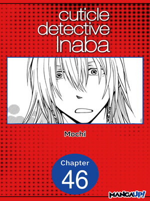 cover image of Cuticle Detective Inaba, Chapter 46